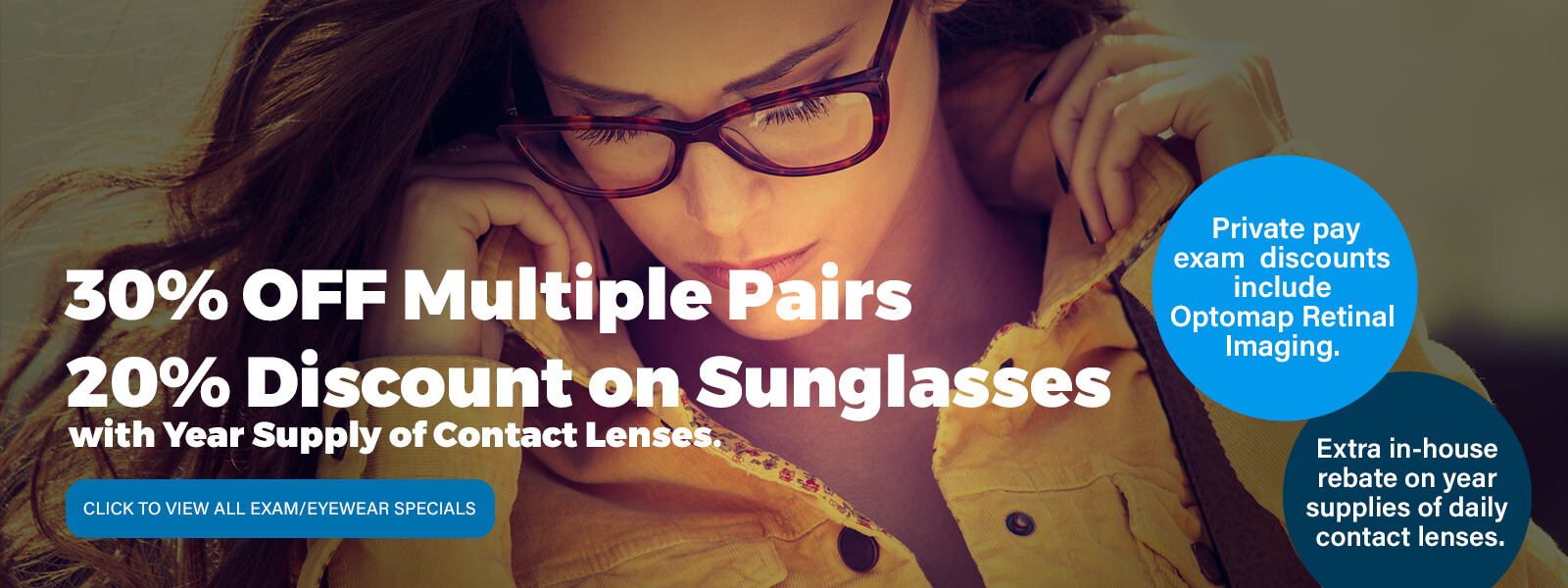 Eyelux promotional ad. 30% off multiple pairs of glasses. 96 dollar rebates on annual supply of contact lenses. Exam and designer glasses starting at 226 dollars. 